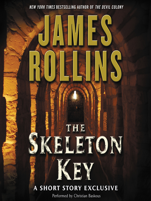 Title details for The Skeleton Key by James Rollins - Wait list